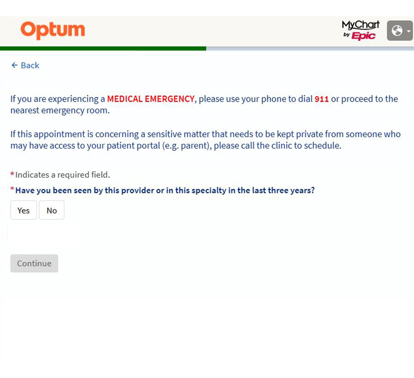 Have you been seen by this provider or in this specialty in the last three years? Please select the appropriate answer.